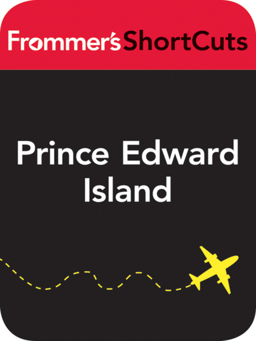 Title details for Prince Edward Island by Frommer's ShortCuts - Available